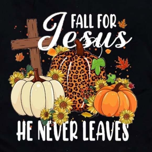 Fall For Jesus He Never Leaves Autumn T-Shirt - Picture 2 of 4